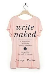 Book cover of Write Naked by Jennifer Probst