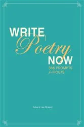 Book cover of Write Poetry Now by Robert Lee Brewer