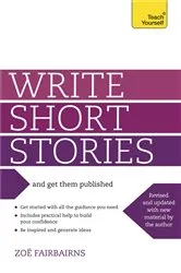 Book cover of Write Short Stories and Get Them Published by Zoe Fairbairns
