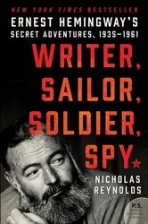 Book cover of Writer, Sailor, Soldier, Spy by Nicholas E. Reynolds