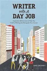 Book cover of Writer with a Day Job by Unknown
