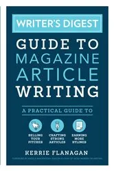 Book cover of Writer's Digest Guide to Magazine Article Writing by Kerrie Flanagan