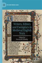 Book cover of Writers, Editors and Exemplars in Medieval English Texts by Sharon M. Rowley