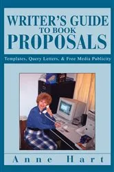 Book cover of Writer's Guide to Book Proposals by Anne Hart
