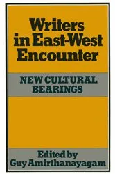 Book cover of Writers in East-West Encounter by Guy Amirthanayagam