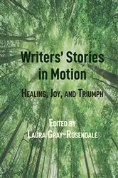 Book cover of Writers’ Stories in Motion by Laura Gray-Rosendale