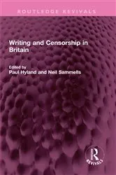 Book cover of Writing and Censorship in Britain by Paul Hyland
