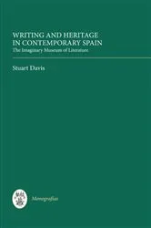 Book cover of Writing and Heritage in Contemporary Spain by Stuart Davis