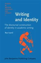Book cover of Writing and Identity by Roz Ivanič