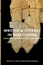 Book cover of Writing and Literacy in Early China by Feng Li