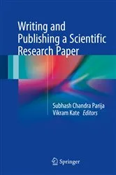 Book cover of Writing and Publishing a Scientific Research Paper by Subhash Chandra Parija