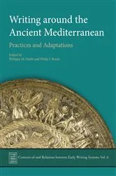 Book cover of Writing Around the Ancient Mediterranean by Philippa M. Steele