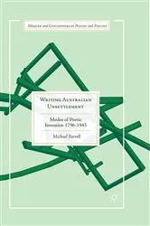 Book cover of Writing Australian Unsettlement by Michael Farrell