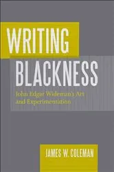 Book cover of Writing Blackness by James W. Coleman