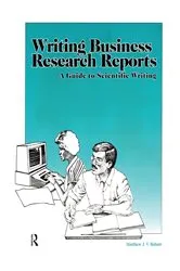 Book cover of Writing Business Research Reports by Matthew Rehart