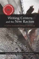Book cover of Writing Centers and the New Racism by Laura Greenfield
