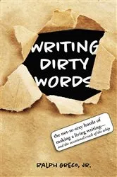 Book cover of Writing Dirty Words by Ralph Greco