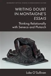 Book cover of Writing Doubt in Montaigne's Essais by Luke O'Sullivan