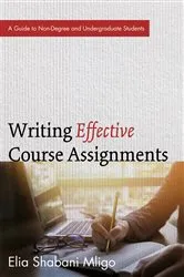 Book cover of Writing Effective Course Assignments by Elia Shabani Mligo