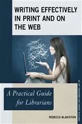 Book cover of Writing Effectively in Print and on the Web by Rebecca Blakiston
