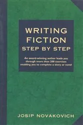 Book cover of Writing Fiction Step by Step by Josip Novakovich