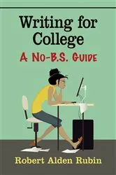 Book cover of Writing for College by Robert Alden Rubin