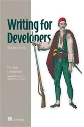 Book cover of Writing for Developers by Piotr Sarna