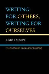 Book cover of Writing for Others, Writing for Ourselves by Jerry Lanson