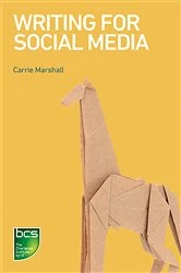 Book cover of Writing for Social Media by Carrie Marshall