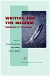 Book cover of Writing for the Medium by Unknown
