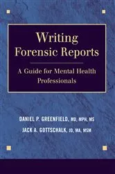 Book cover of Writing Forensic Reports by Daniel P. Greenfield