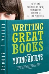 Book cover of Writing Great Books for Young Adults (2nd ed.) by Unknown