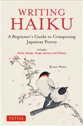 Book cover of Writing Haiku by Bruce Ross