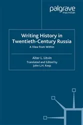 Book cover of Writing History in Twentieth-Century Russia by A. Litvin