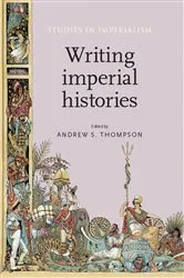 Book cover of Writing imperial histories by Andrew Thompson