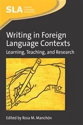 Book cover of Writing in Foreign Language Contexts by Rosa Manchón