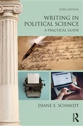 Book cover of Writing in Political Science (5th ed.) by Diane E. Schmidt