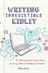 Book cover of Writing Irresistible Kidlit by Unknown