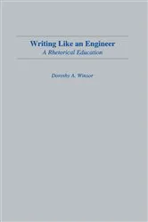 Book cover of Writing Like An Engineer by Dorothy A. Winsor