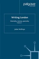 Book cover of Writing London by J. Wolfreys