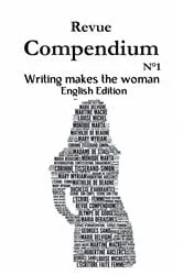 Book cover of Writing makes the woman: Excerpts from selected texts and contributions by Stanislas Kazal