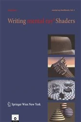 Book cover of Writing mental ray® Shaders by Andy Kopra