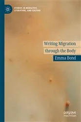 Book cover of Writing Migration through the Body by Emma Bond