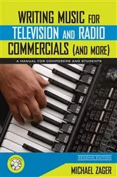 Book cover of Writing Music for Commercials (3rd ed.) by Michael Zager