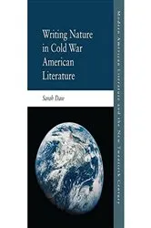 Book cover of Writing Nature in Cold War American Literature by Sarah Daw
