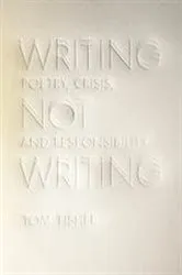 Book cover of Writing Not Writing by Tom Fisher