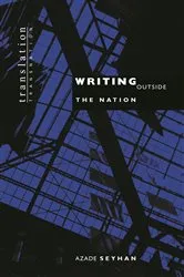 Book cover of Writing Outside the Nation by Azade Seyhan