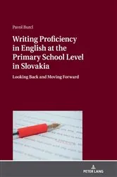 Book cover of Writing Proficiency in English at the Primary School Level in Slovakia by Pavol Burcl