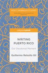 Book cover of Writing Puerto Rico by Guillermo Rebollo Gil