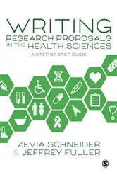 Book cover of Writing Research Proposals in the Health Sciences by Zevia Schneider